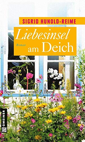Liebesinsel am Deich: Roman (Tomke Heinrich) von Gmeiner-Verlag